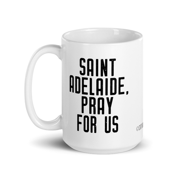 St. Adelaide Mug, Patron Saint Abuse Victims, Catholic Prayer Mug, Survivor Mug, Inspirational Social Worker Gift, Thank You Gift