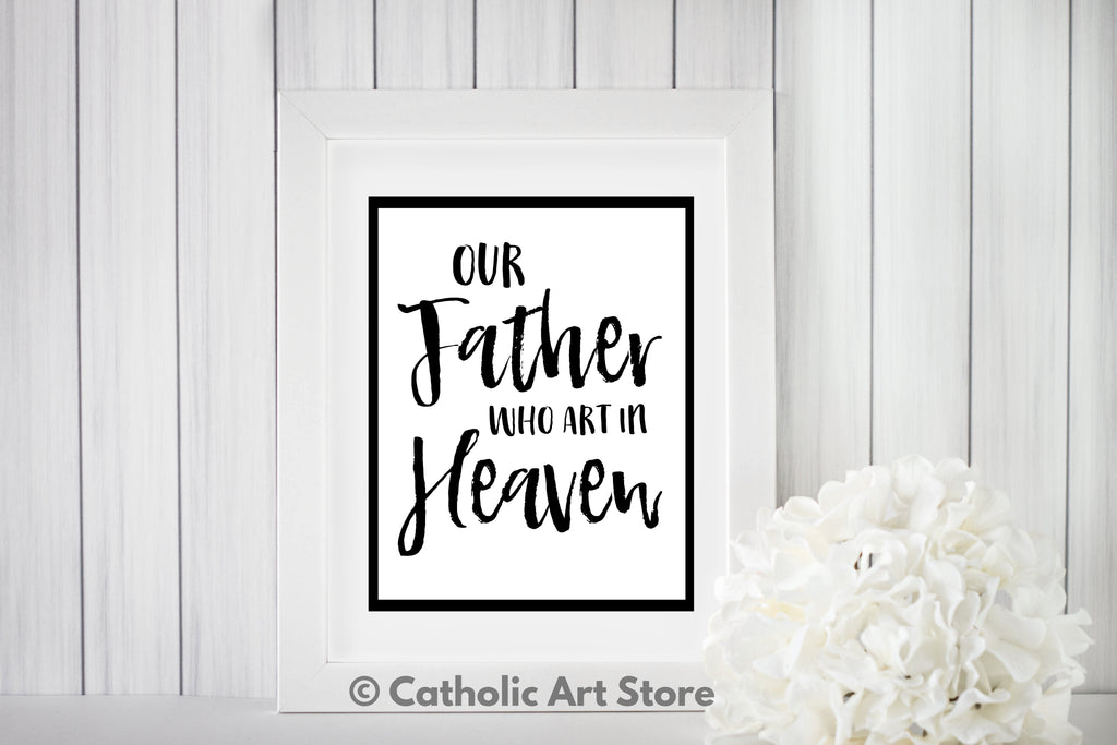 Our Father Who Art in Heaven - Catholic Wall Art - Religious Home Decor