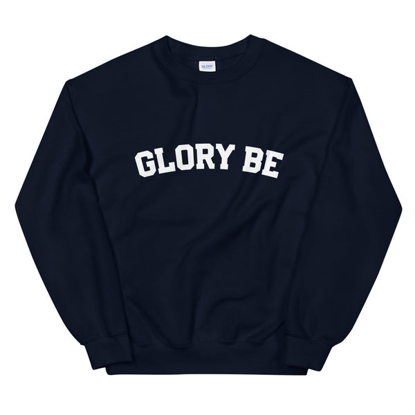 GLORY BE Sweatshirt - Prayer - Catholic Missionary Gift - Baptism RCIA Confirmation Altar Server Choir Missionary Bible Study Leader