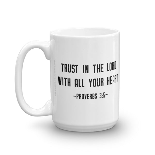 Proverbs 3:5 Bible Verse Mug - Catholic Coffee Cup - RCIA Gift Idea