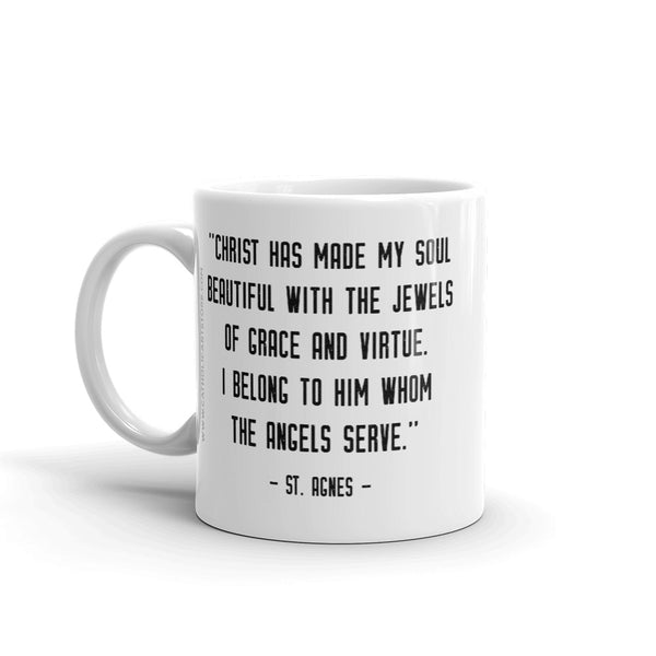 St. Agnes Quote Mug - Patron Saint of Young Girls - Catholic Saint - Woman Girl Gift - Baptism RCIA Confirmation Graduation - Gift for Nun