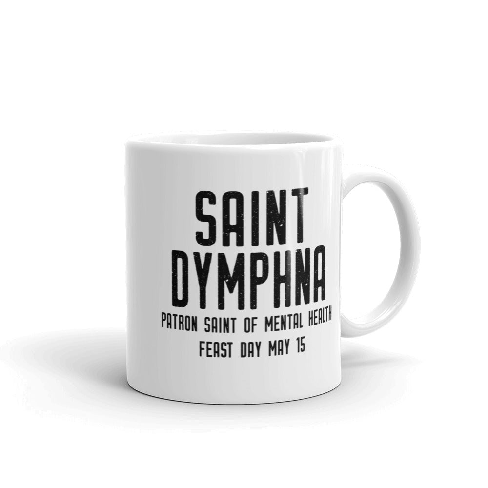 St. Dymphna Pray for Us Mug - Patron Saint of Mental Health & Mental Illness - Catholic Counselor Therapist Gift – Nun Sister Mom RCIA Confirmation Graduation Baptism