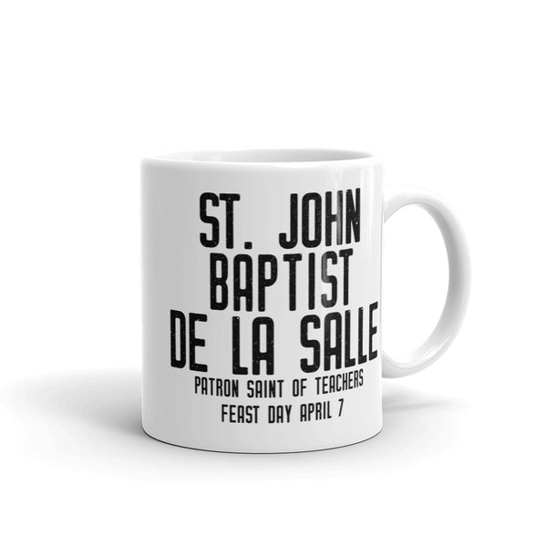 St. John Baptist de la Salle Pray for Us Mug - Patron Saint of Teachers - Catholic Homeschool Gift – Teacher’s Aide Principal Sunday School Priest Nun RCIA Confirmation Graduation Baptism