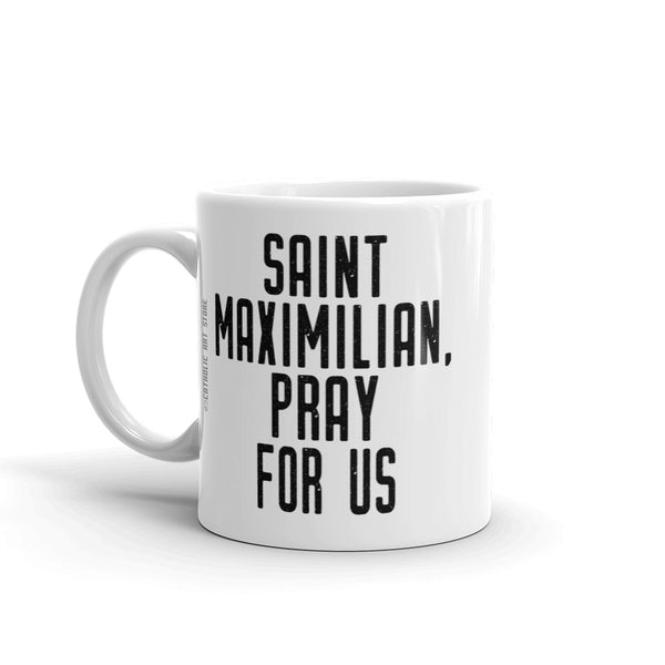 St. Maximilian Kolbe Pray for Us Mug, Patron Saint of Addicts, Catholic Addiction Counselor Gift, Franciscian Priest Gift, Catholic Martyr