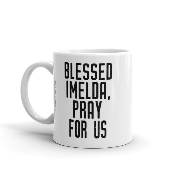 Blessed Imelda Lambertini Pray for Us Mug, Patron Saint of First Communicants, 1st Holy Communion Gift, Dominican Nun Mug, Italian Saint Mug