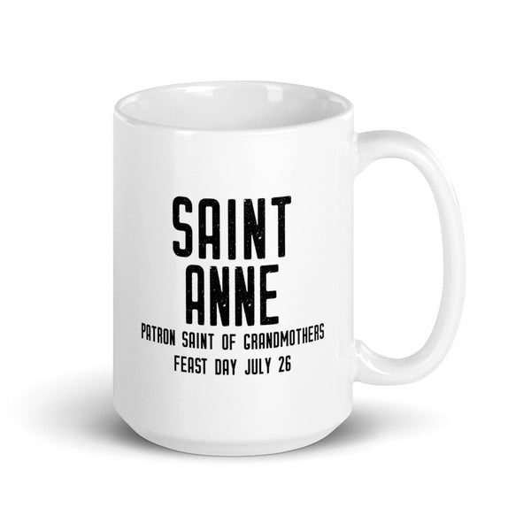 St. Anne Pray for Us Mug - Patron Saint of Grandmothers - Catholic Mother’s Day Gift – Nun Sister Mom Aunt RCIA Confirmation Graduation Baptism