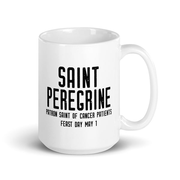 St. Peregrine Pray for Us Mug - Patron Saint of Cancer Patients - Catholic Gift Doctor Nurse Caregiver - RCIA Confirmation Graduation Baptism
