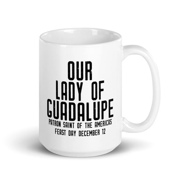 Our Lady of Guadalupe Pray for Us Mug - Patron Saint of the Americas - Catholic Gift – Nun RCIA Confirmation Graduation Baptism Mexico US United States Canada