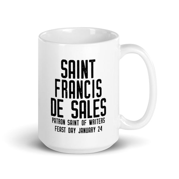 St. Francis de Sales Pray for Us Mug - Patron Saint of Writers - Catholic Author Journalist Gift –Priest Nun RCIA Confirmation Graduation Baptism