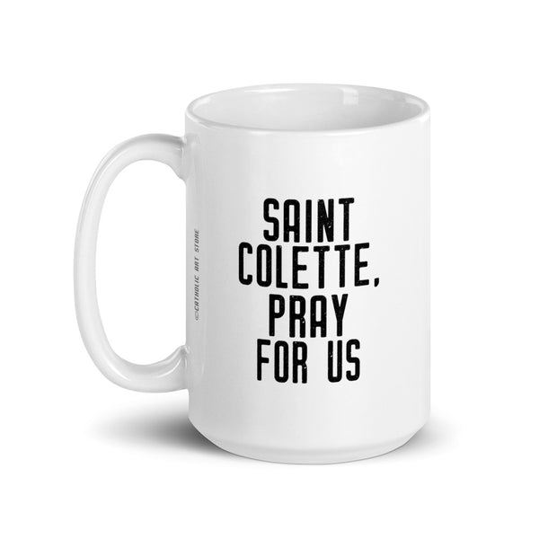 St. Colette Pray for Us Mug - Patron Saint People Wanting to Conceive – Catholic Fertility Prayer – Baby Conception and Pregnancy Gift for Mom Dad