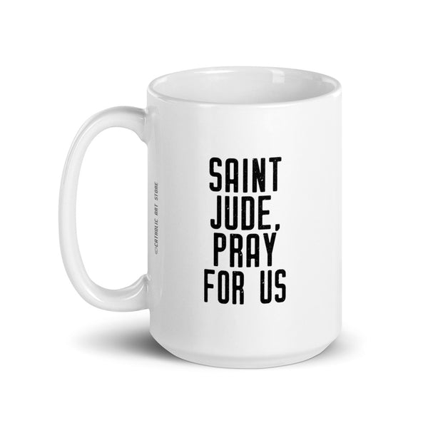 Saint Jude Pray for Us Mug, St. Jude Gift, Patron Saint Desperate Causes, Dominican Priest Nun Gift, Adult Baptism Gift, RCIA Sponsor Thank You Gift, Catholic Confirmation Gift