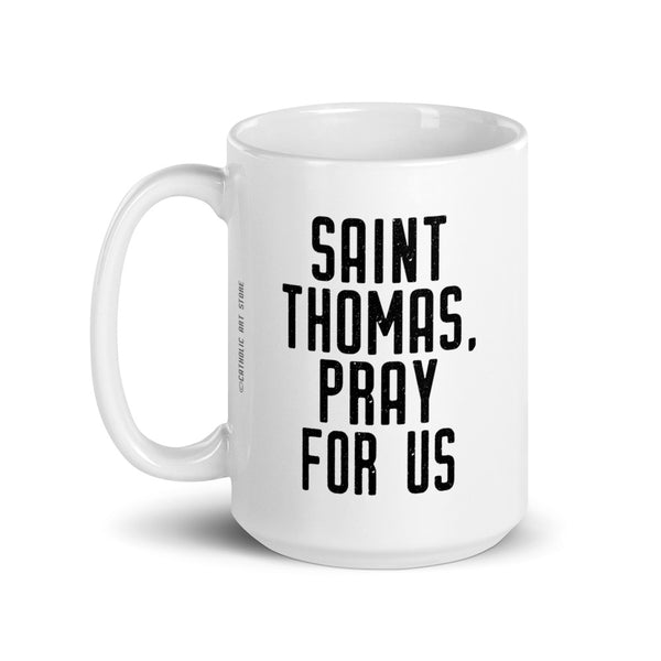 St. Thomas the Apostle Pray for Us Mug, Patron Saint of Architects, Builders, and Construction Worker, Catholic Gift, Graduation Gift, Priest Gift