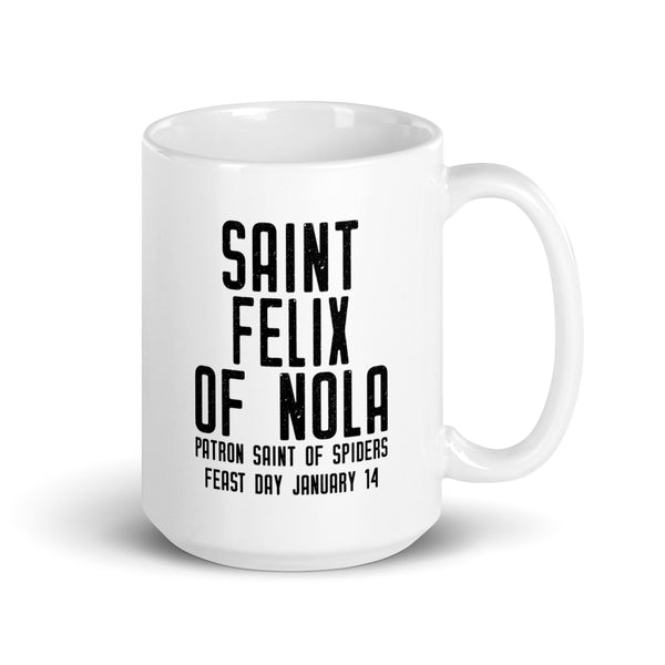 St. Felix of Nola Pray for Us Mug - Patron Saint of Spiders - Catholic Arachnology Entomologist Gift – Science Professor Teacher Grad Student School Graduation