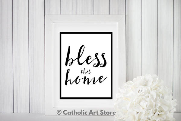 Bless this Home - Catholic Art Print - Digital Download - Catholic Housewarming Gift