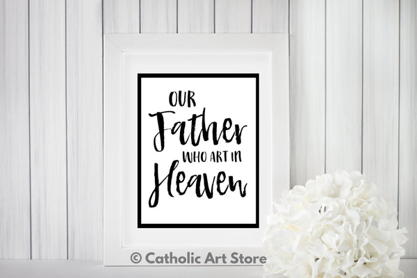 Our Father Who Art in Heaven - Catholic Wall Art - Religious Home Decor