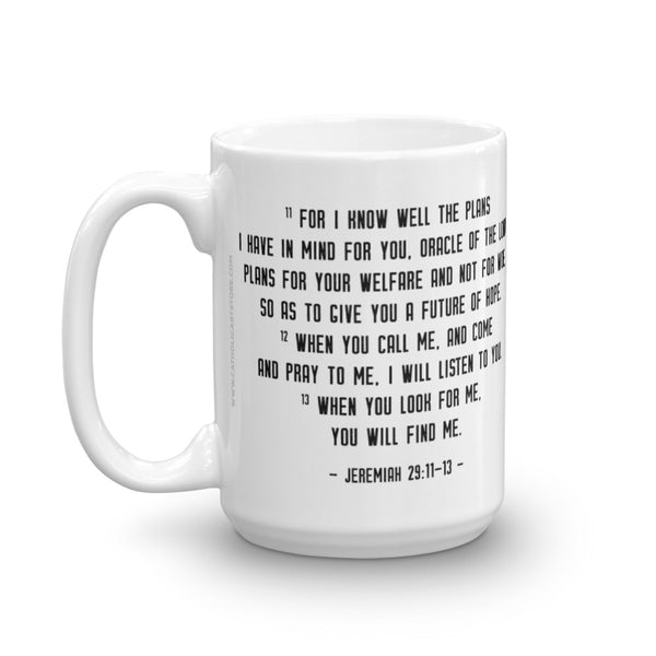 Jeremiah 29: 11-13 Mug - Old Testament Bible Verse Gift - Catholic Faith & Prayer Coffee Cup
