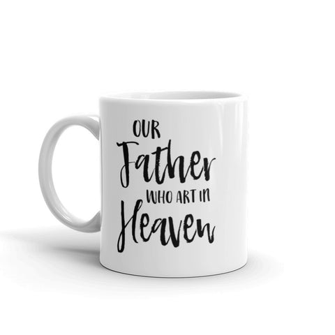 Our Father who art in Heaven Catholic Mug - Catholic Birthday Gift