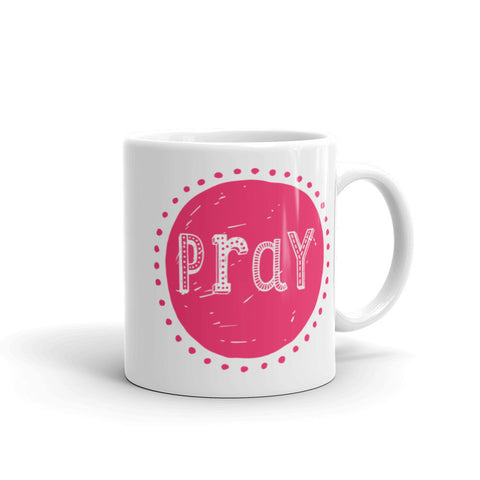 Pink Pray Mug - Catholic Gift Idea - Catholic Coffee Cup
