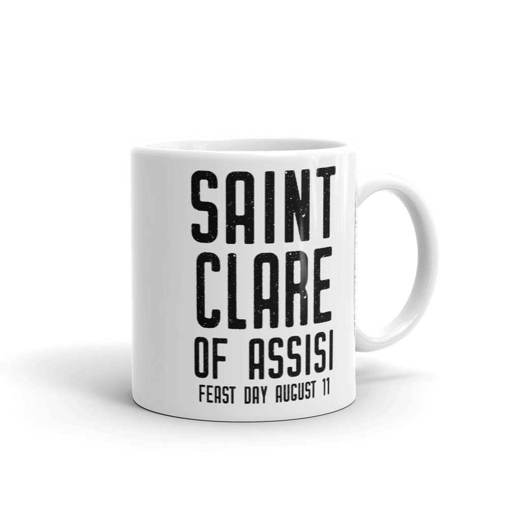 St. Clare of Assissi Mug – “Love God” Quote - Catholic Saint Quote - Poor Clare's Gift - Priest Nun Deacon Gift - Baptism RCIA Confirmation