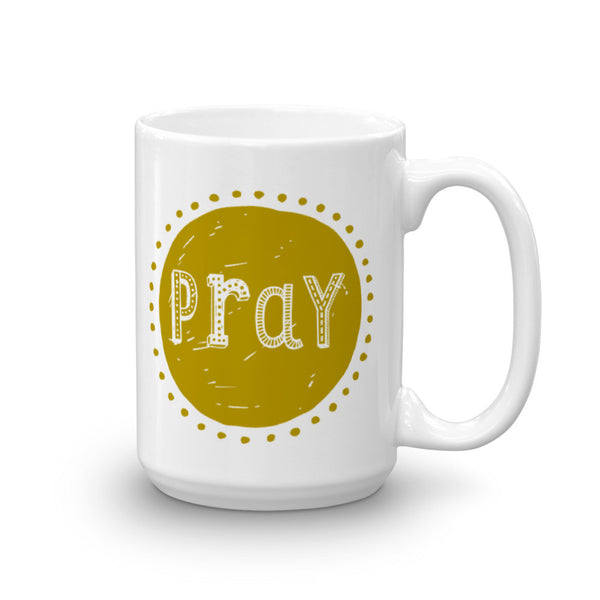Pray Mug in Goldenrod - Catholic Birthday Gift - Catholic Kitchen