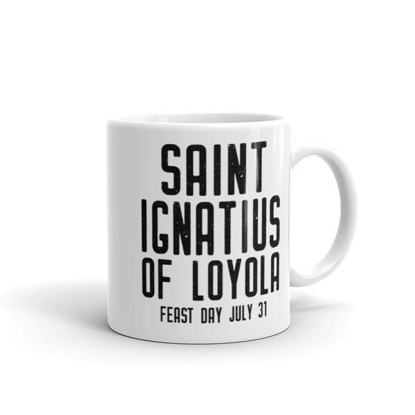 St. Ignatius of Loyola Quote Mug - "Go forth and set the world on fire" - Catholic Inspirational Gift