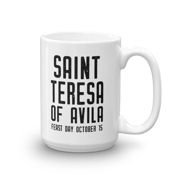St. Teresa of Avila Mug - "Trust God that you are where you are meant to be" - Catholic Saint Quote