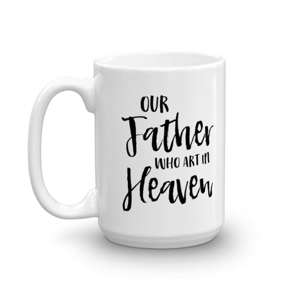 Our Father who art in Heaven Catholic Mug - Catholic Birthday Gift