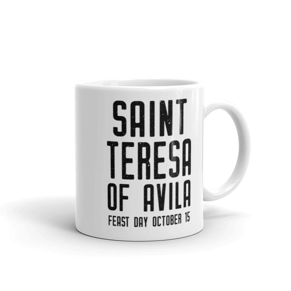St. Teresa of Avila Mug - "Trust God that you are where you are meant to be" - Catholic Saint Quote