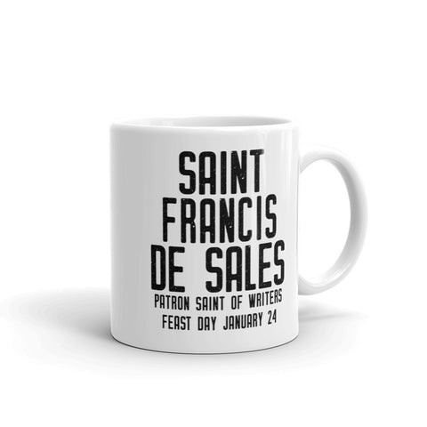 St. Francis de Sales Pray for Us Mug - Patron Saint of Writers - Catholic Author Journalist Gift –Priest Nun RCIA Confirmation Graduation Baptism