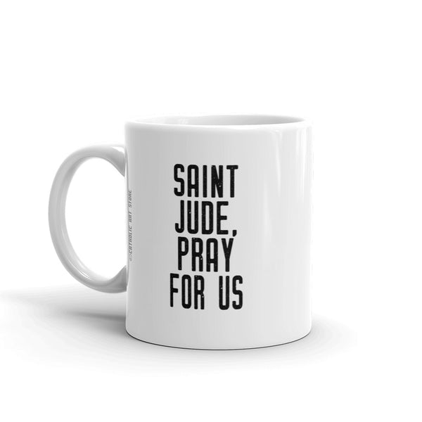 Saint Jude Pray for Us Mug, St. Jude Gift, Patron Saint Desperate Causes, Dominican Priest Nun Gift, Adult Baptism Gift, RCIA Sponsor Thank You Gift, Catholic Confirmation Gift