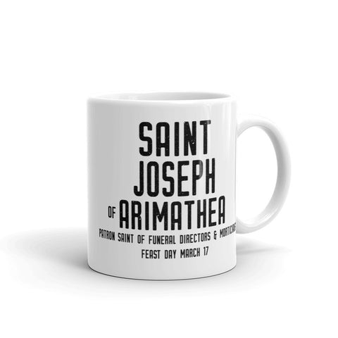 St. Joseph of Arimathea Pray for Us Mug, Patron Saint of Funeral Directors & Morticians, Catholic Thank You Gift, Cemetary Worker Mug, Undertaker Gift