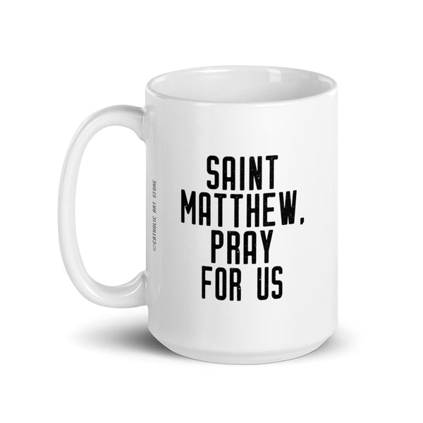 St. Matthew Pray for Us Mug - Patron Saint of Accountants - Catholic Banker Gift – Tax Collector Professor RCIA Confirmation Graduation