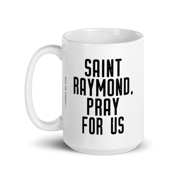 St. Raymond Nonnatus Pray for Us Mug, Patron Saint Midwives, Catholic Midwife Prayer, Obstetrician Graduation Mug, Catholic Thank You Gift, Mercedarian Order Gift