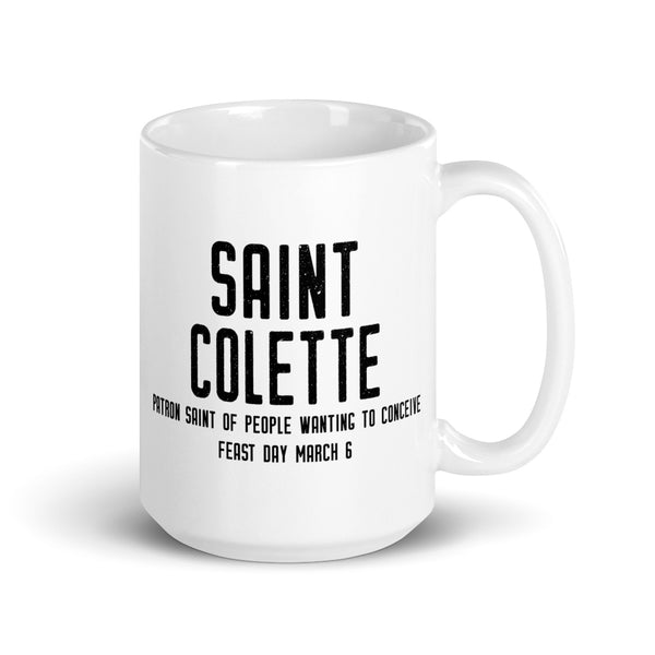 St. Colette Pray for Us Mug - Patron Saint People Wanting to Conceive – Catholic Fertility Prayer – Baby Conception and Pregnancy Gift for Mom Dad