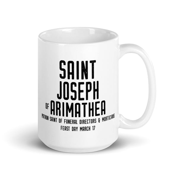 St. Joseph of Arimathea Pray for Us Mug, Patron Saint of Funeral Directors & Morticians, Catholic Thank You Gift, Cemetary Worker Mug, Undertaker Gift